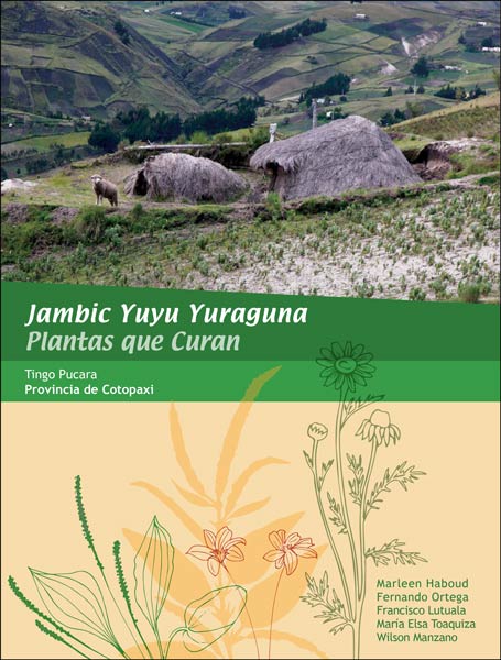 Jambic Yuyu Yuraguna -Plantas que curan-Tingo Pucara – Provincia de Cotopaxi